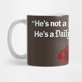 He's Not a Person... Mug